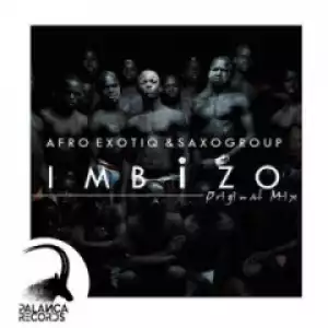 Afro Exotiq X SaxoGroup - Imbizo (Original Mix)